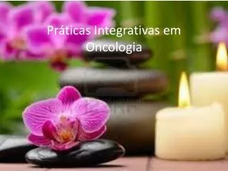 pr ticas integrativas em oncologia