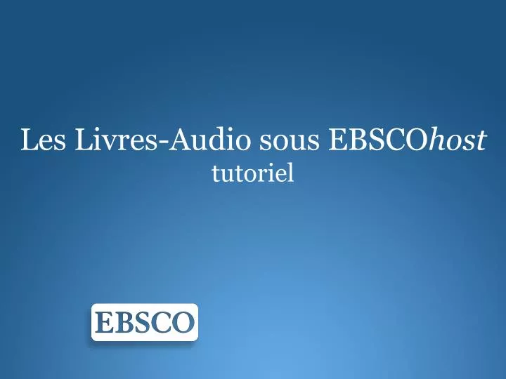 les livres audio sous ebsco host tutoriel