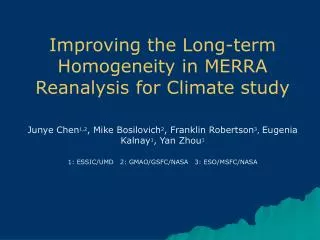 Improving the Long-term H omogeneity in MERRA Reanalysis for Climate study