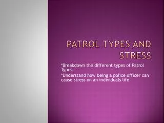 Patrol Types and Stress