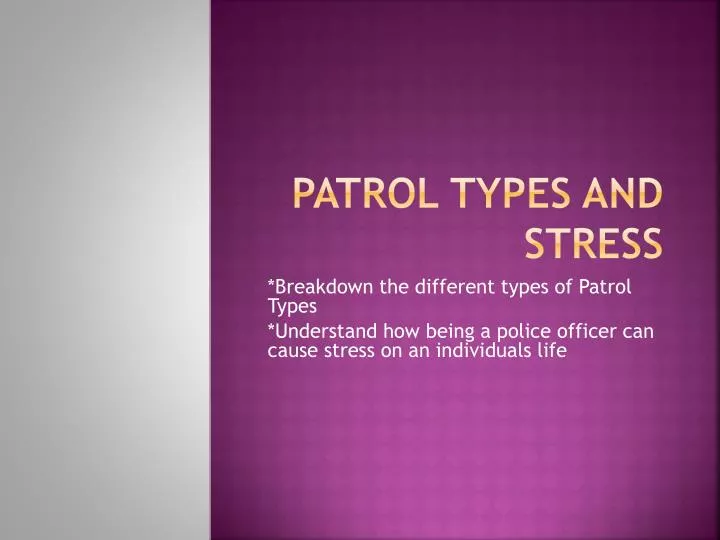 patrol types and stress
