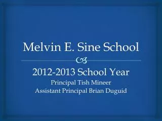 Melvin E. Sine School