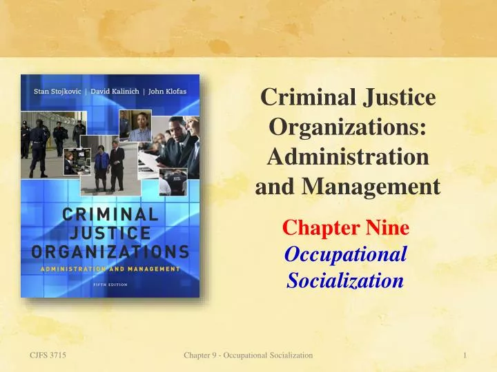 criminal justice organizations administration and management