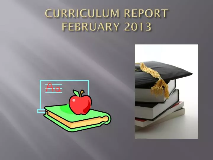 curriculum report february 2013