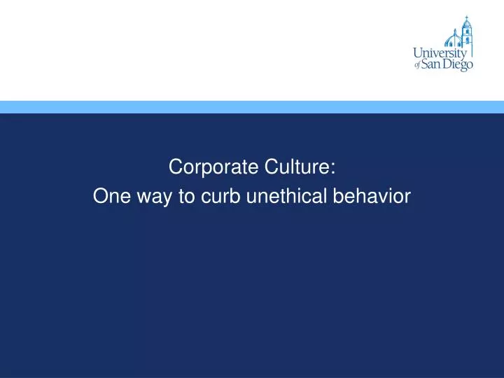 corporate culture one way to curb unethical behavior