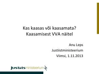 kas kaasas v i kaasamata kaasamisest vva n itel