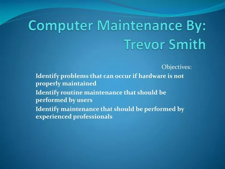 computer maintenance by trevor smith