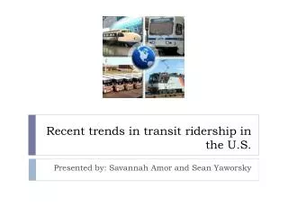 Recent trends in transit ridership in the U.S.