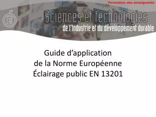 guide d application de la n orme e urop enne clairage public en 13201