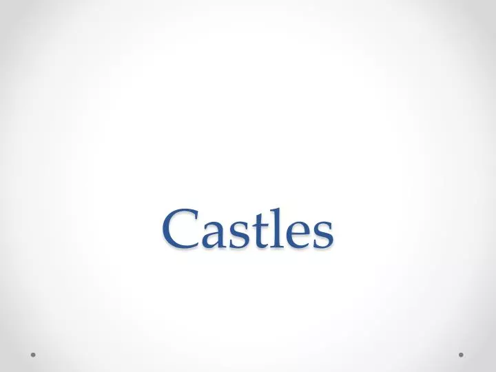 castles