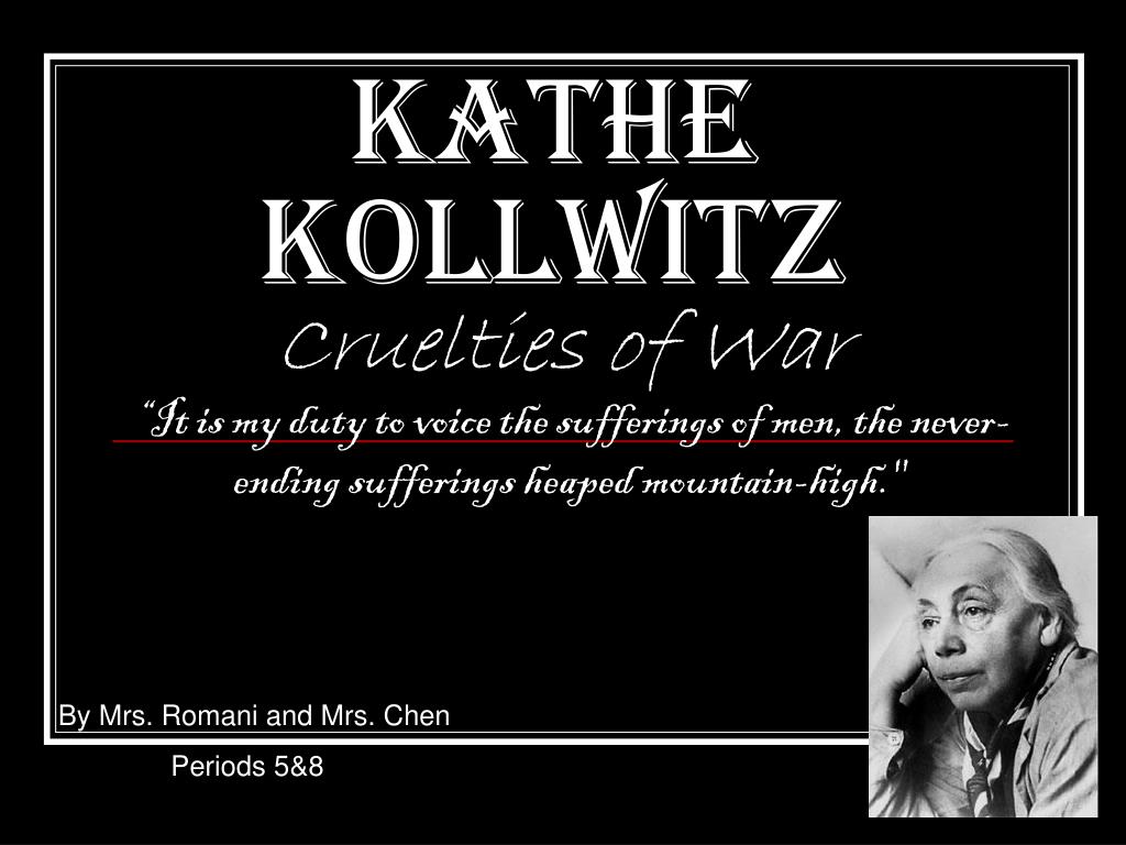PPT - Kathe Kollwitz PowerPoint Presentation, free download - ID:2006891