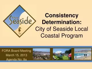Consistency Determination: City of Seaside Local Coastal Program