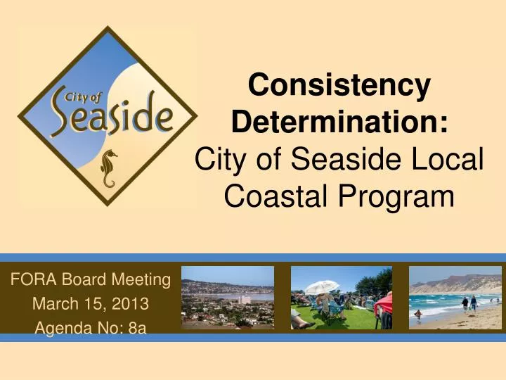consistency determination city of seaside local coastal program