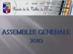 ASSEMBLEE GENERALE 2010 - slide 1