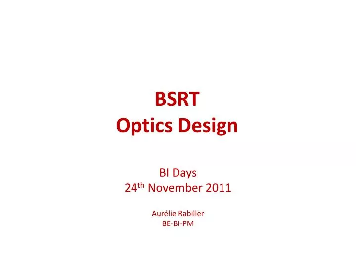 bsrt optics design