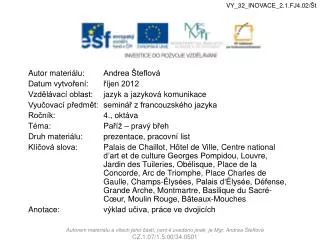 Autor materiálu:	Andrea Šteflová Datum vytvoření:	říjen 2012