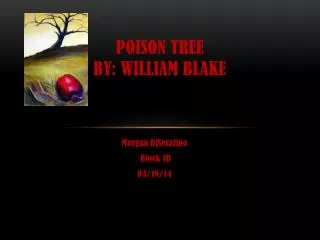 Poison Tree By: William Blake