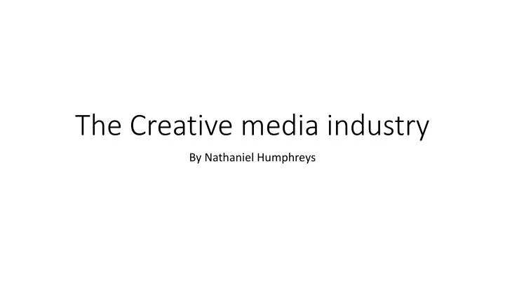 the creative media industry