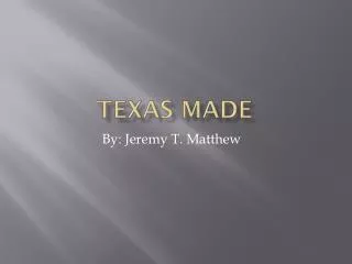 Texas made