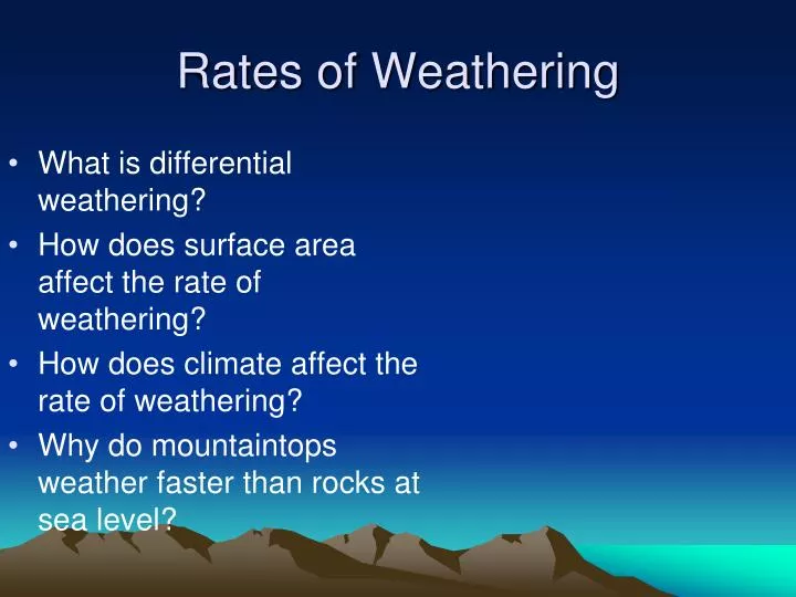 rates of weathering