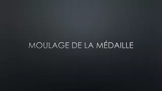 moulage de la m daille