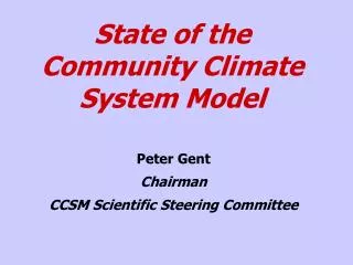 State of the Community Climate System Model