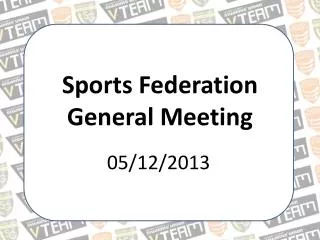 Sports Federation General Meeting