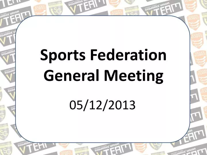 sports federation general meeting