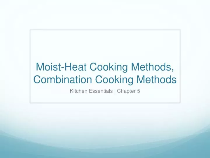 moist heat cooking methods combination cooking methods