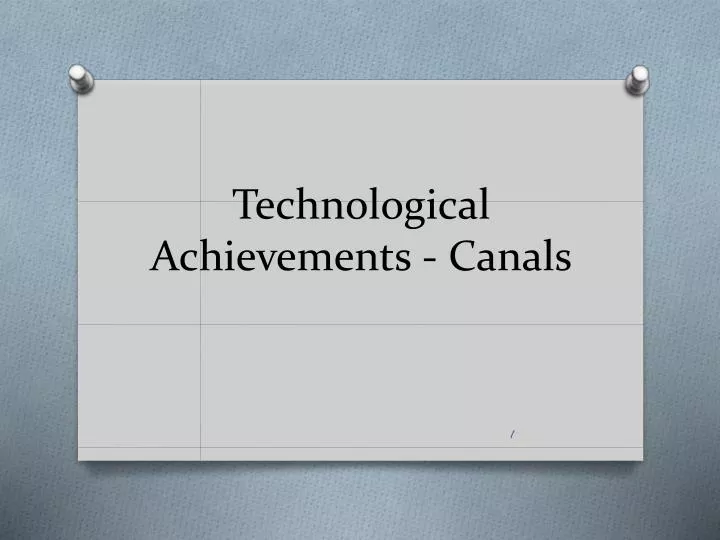 technological achievements canals