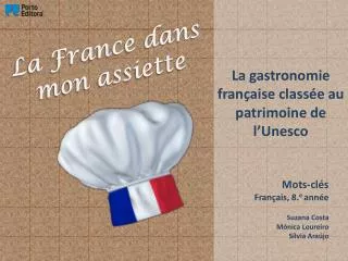 La gastronomie française classée au patrimoine de l’Unesco