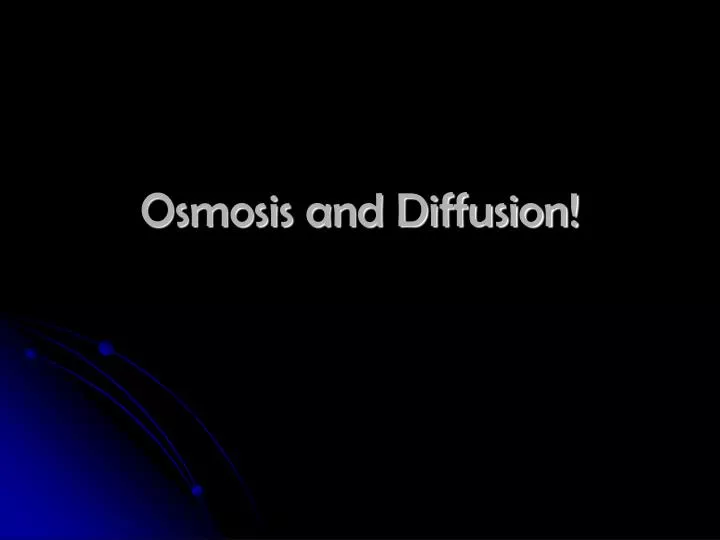 osmosis and diffusion