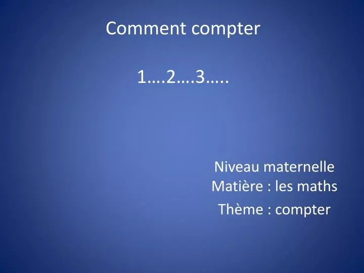 comment compter 1 2 3