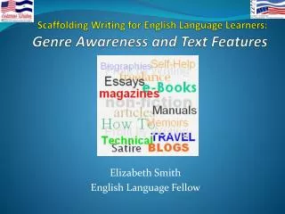 Scaffolding Writing for English Language Learners : Genre Awareness and Text Features