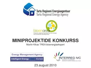 miniprojektide konkurss martin kikas trea bioenergiaekspert