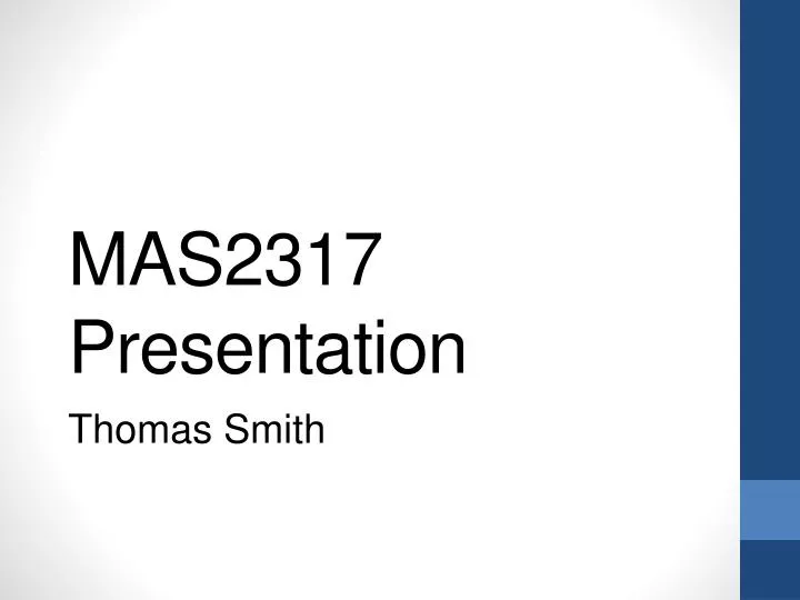 mas2317 presentation