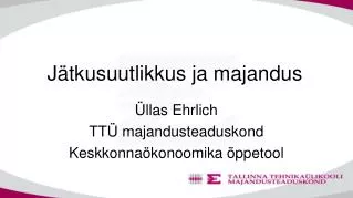 j tkusuutlikkus ja majandus