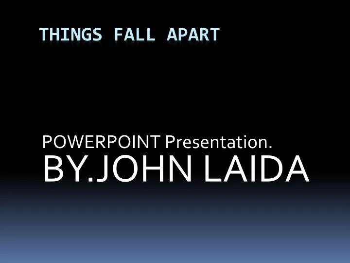 powerpoint presentation by john laida