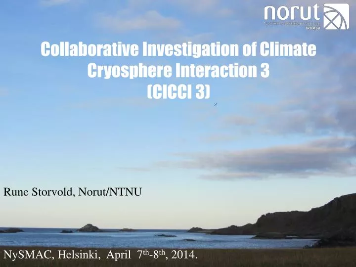 collaborative investigation of climate cryosphere interaction 3 cicci 3
