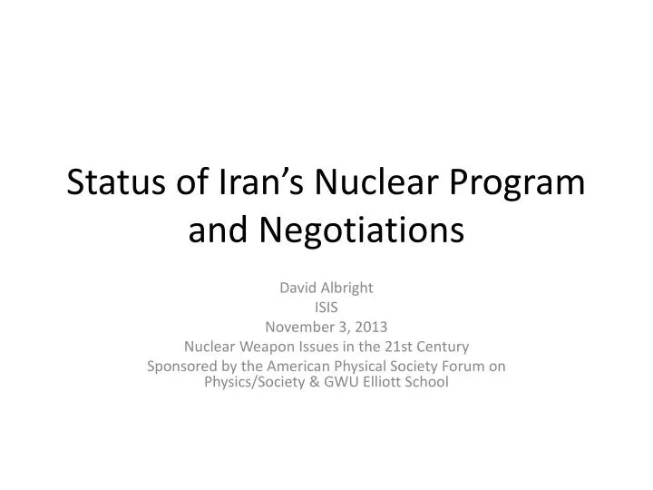 status of iran s nuclear program and negotiations
