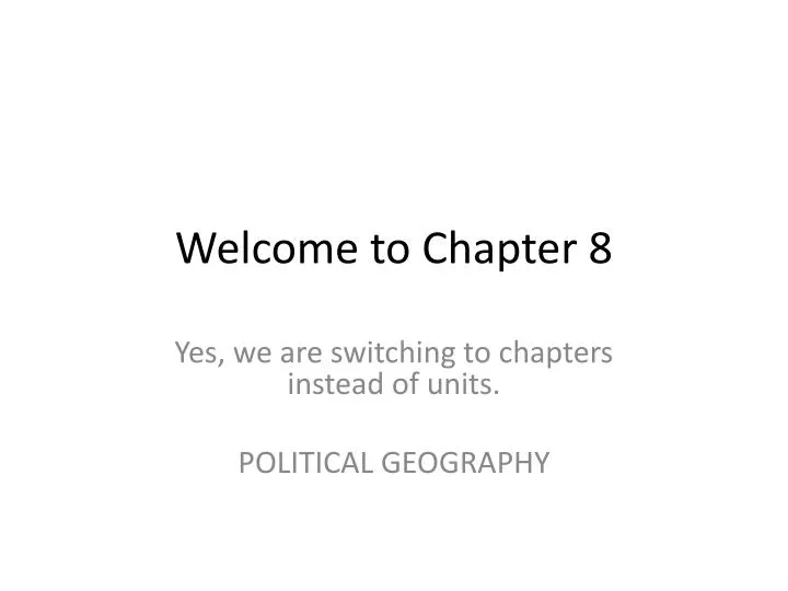 welcome to chapter 8