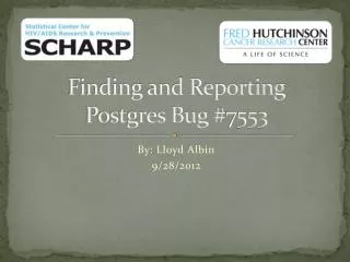 Finding and Reporting Postgres Bug #7553