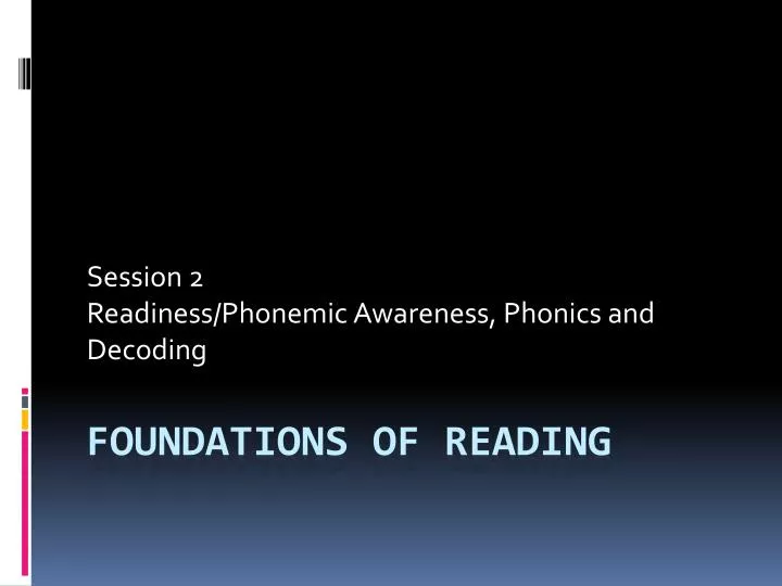 session 2 readiness phonemic awareness phonics and decoding