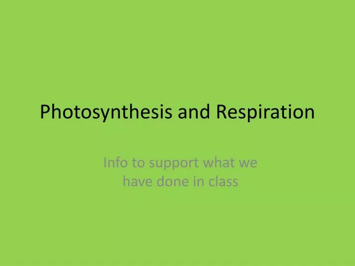photosynthesis and respiration