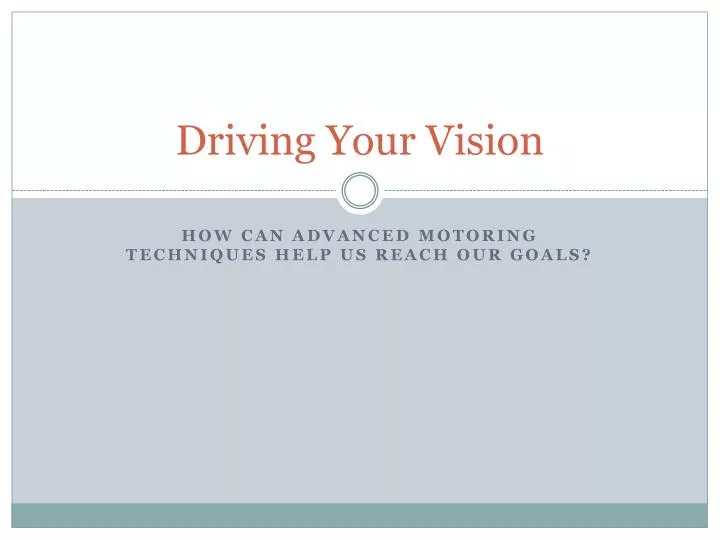driving your vision
