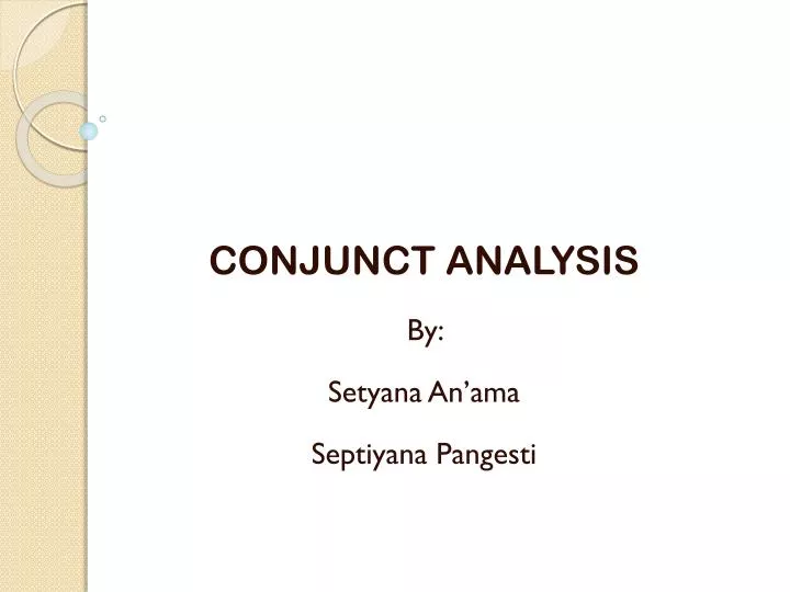 conjunct analysis by setyana an ama septiyana pangesti