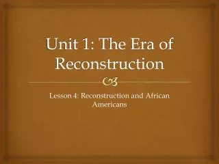 unit 1 the era of reconstruction