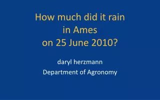 How much did it rain in Ames on 25 June 2010?