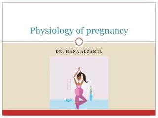 Physiology of pregnancy