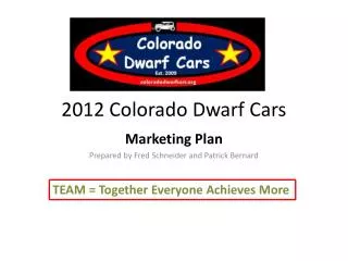 2012 Colorado Dwarf Cars